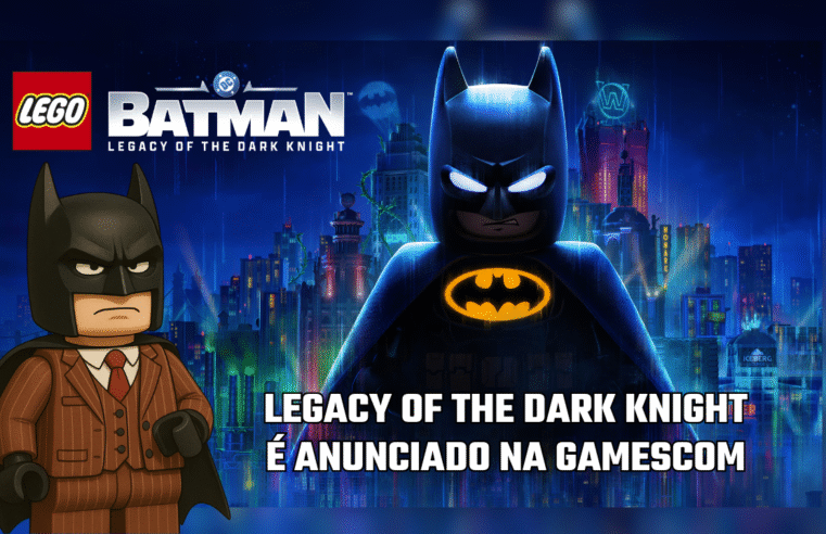 O tão esperado Lego Batman: Legacy of the Dark Knighté é anunciado na Gamescom 2025